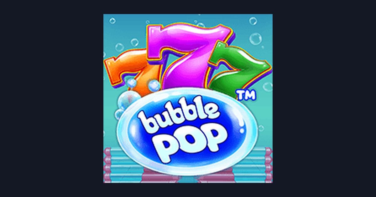 Raih Trik Auto Maxwin di Slot Bubble Pop dari Pragmatic Play